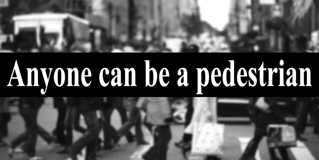 Do not be a&nbsp;Pedestrian